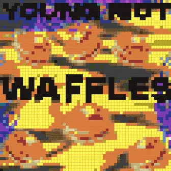 Waffles by Young Riot