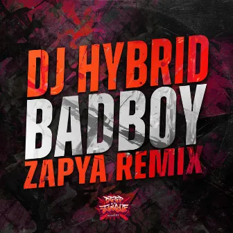 Badboy (Zapya Remix) by Zapya