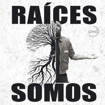 Raíces Somos by GMG Desafiantes