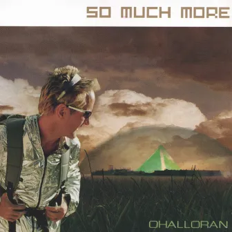 So Much More by O Halloran