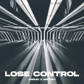 Lose Control (Edit) by Gritsey