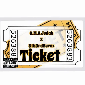 ticket by O.M.A Judah