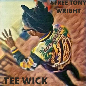 Free Tony Wright by Tee wick