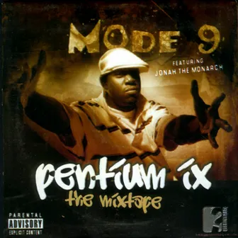 Pentium IX the Mixtape by Mode Nine