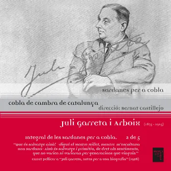 Juli Garreta I Arboix: Sardanes Per a Cobla (Vol. 2) by Bernat Castillejo