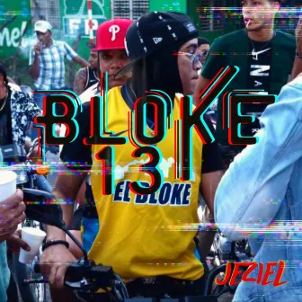 BLOKE 13 by Jeziel Gang