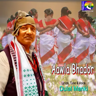 Aawla Bhador by Dulal Manki