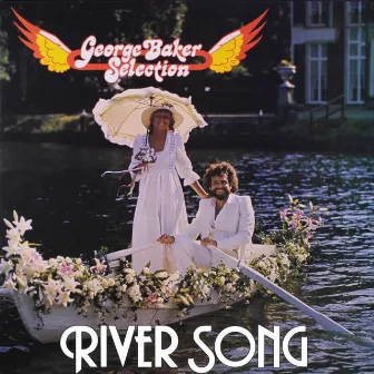 River Song (Remastered) by George Baker Selection