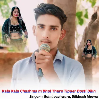 Kala Kala Chashma m Dhol Tharo Tipper Dosti Dikh by 