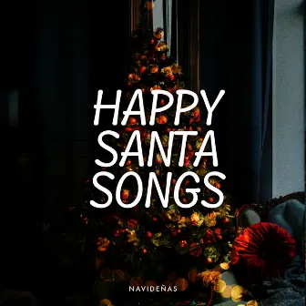 Happy Santa Songs by Navideñas