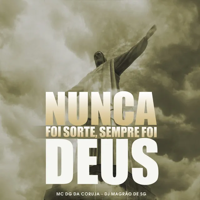 Nunca Foi Sorte, Sempre Foi Deus