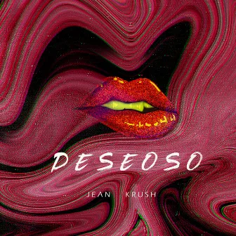 Deseoso by Jean Krush