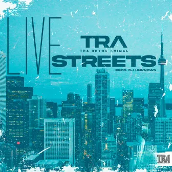 Live Streets by Tha Rhyme Animal