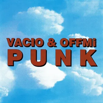 PUNK by VACÍO