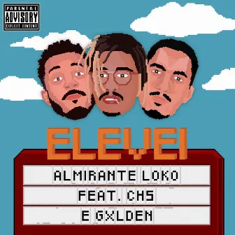 Elevei - Single by Almirante Loko