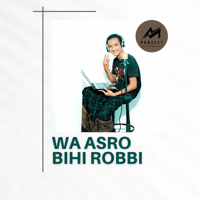 Wa Asra Bihi Robbi