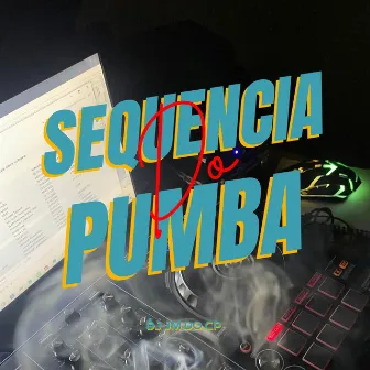 Sequencia Do Pumba by DJ JM DO CP