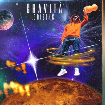 Gravità by Brisekk