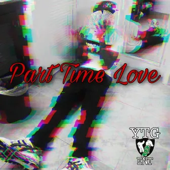 Part Time Love by Midas Mulliano