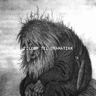 Tilløp Til Dramatikk (Upland Remix) by Upland