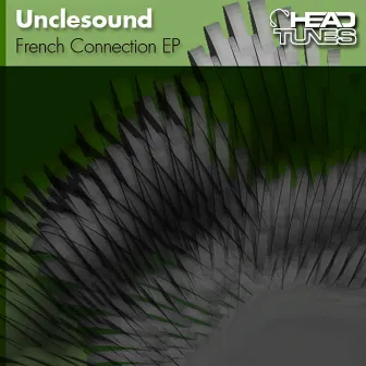 French Connection EP by UncleSound