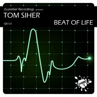 Beat Of Life by TOM SIHER