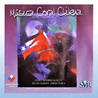 Música Coral Chilena by Coro Madrigalista