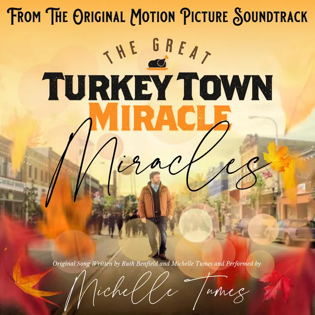 Miracles (From "The Great Turkey Town Miracle" Original Motion Picture Soundtrack)