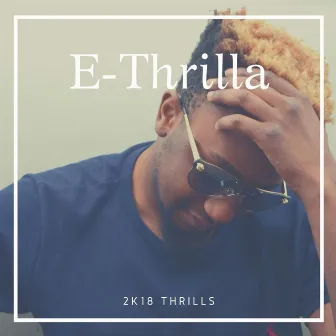 2K18 Thrills by E-Thrilla