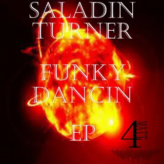 Funky Dancin EP by Saladin Turner