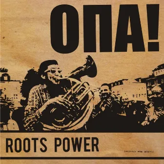 Roots Power by Opa!