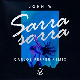 Sarra Sarra (Carlos Pepper Remix) by Carlos Pepper