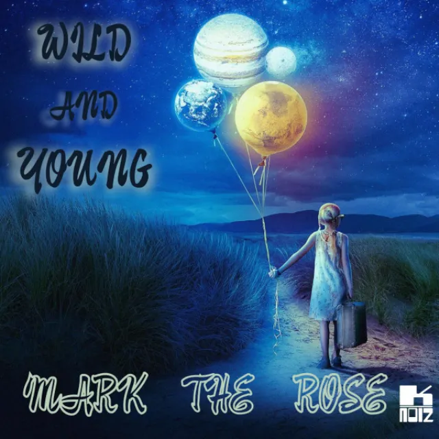 Wild And Young