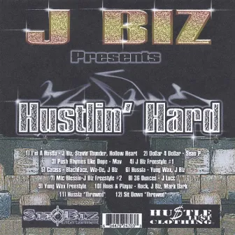 Hustlin Hard by J-Biz