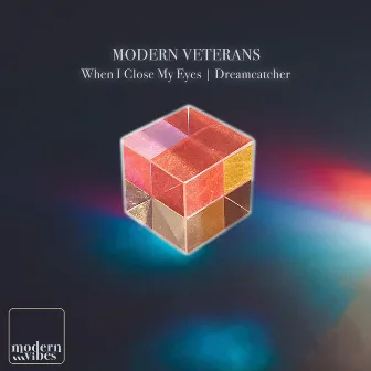 When I Close My Eyes EP by Modern Veterans