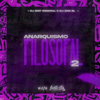 MONTAGEM ANARQUISTA FILOSOFAL 2 by dj dan zl