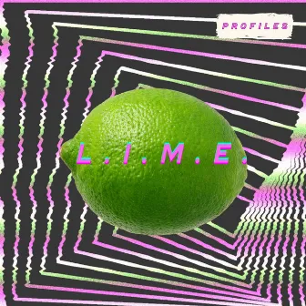 L.I.M.E. by Pr0files