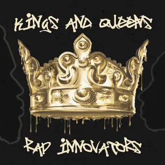 Kings and Queens by Rap Innovators