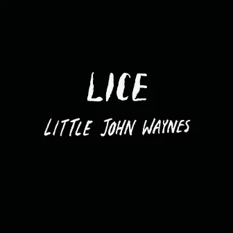 Little John Waynes by LICE