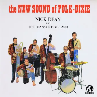 The New Sound of Folk-Dixie (Remastered) by Nick Dean