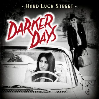 Darker Days by Hard Luck Street