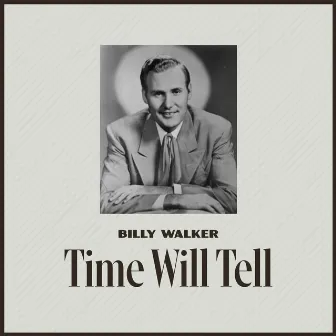 Time Will Tell by Billy Walker