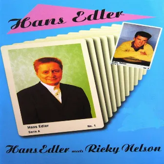 Hans Edler Meets Ricky Nelson by Hans Edler