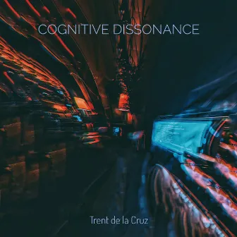 Cognitive Dissonance by Trent De La Cruz