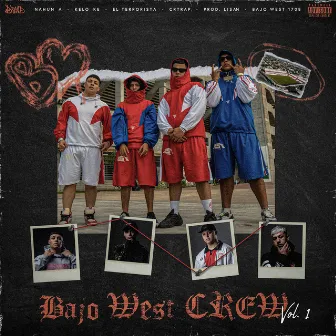 Bajo West Crew, Vol. 1 by Nahun A