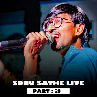 Sonu Sathe Live (Part - 20) by Sonu Sathe