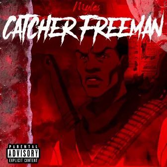 Catcher Freeman by Myles