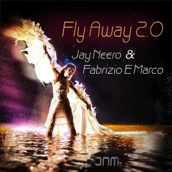 Fly Away 2.0 by Fabrizio E Marco