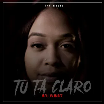 TU TA CLARO by Mell Ramirez