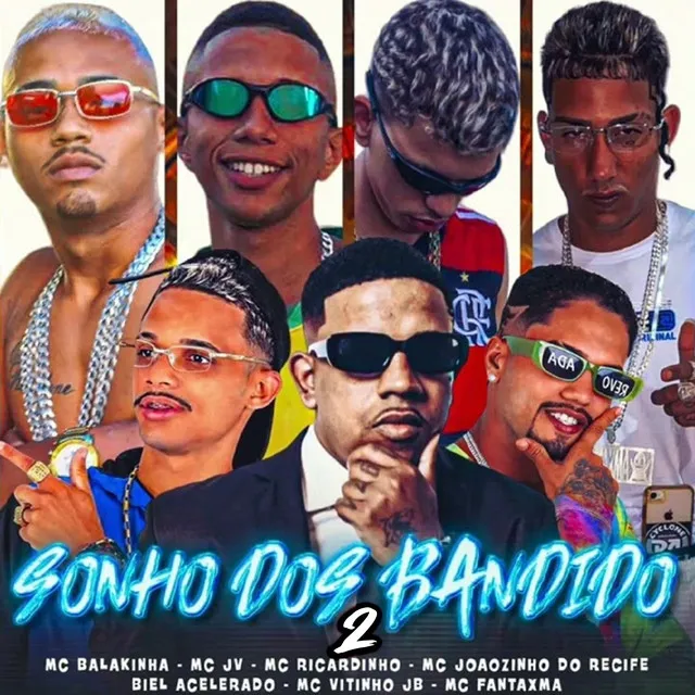 Sonho dos Bandido 2